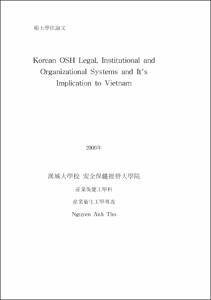 Korean OSH Legal, Institutional and Organizational Systems and It's Implication to Vietnam