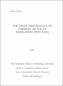 THE TRADE PERFORMANCE OF GARMENT SECTOR OF BANGLADESH WITH INDIA