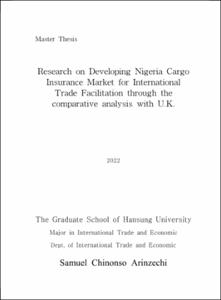 Research on Developing Nigeria Cargo Insurance Market for International Trade Facilitation through the comparative analysis with U.K.